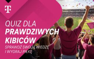 Weź udział w piłkarskim quizie i zdobądź wyjątkowe nagrody w Magenta Moments od T-Mobile